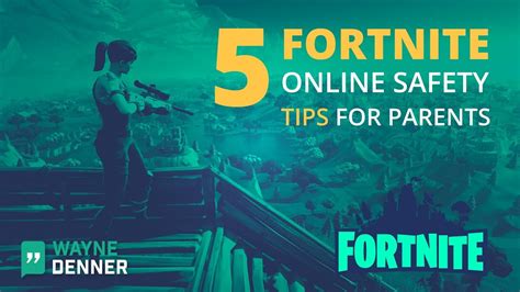 Fortnite Safety and Security Tips .